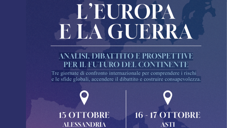 “L’Europa e la guerra”, il convegno internazionale promosso da Ethica e UPO